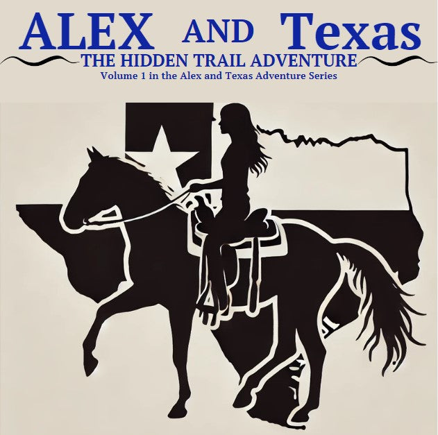 Alex & Texas Adventure Series: Volume 1 – The Hidden Trail Adventure (Digital Download)